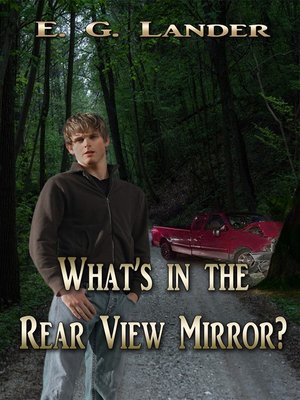 cover image of What's in the Rear View Mirror?